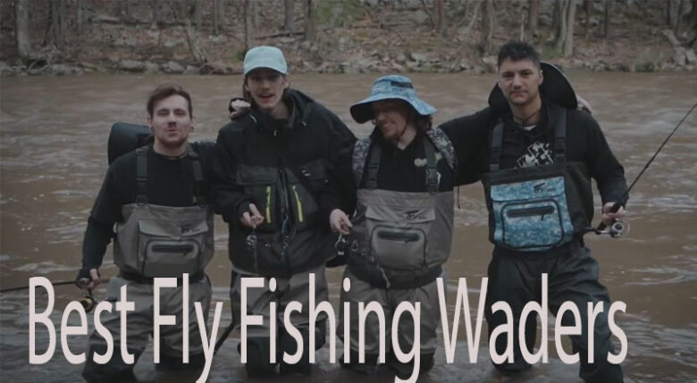 Best Fly Fishing Waders