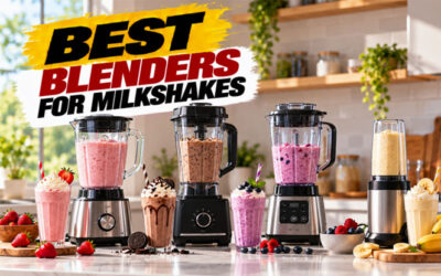Best Blenders For Milkshakes of 2026