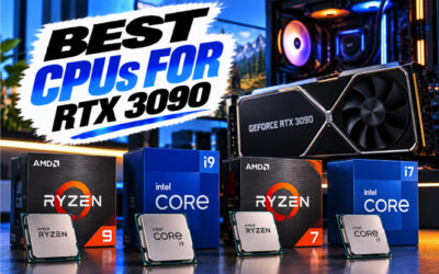 Best CPUs For RTX 3090 of 2026