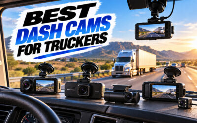 Best Dash Cams For Truckers of 2026