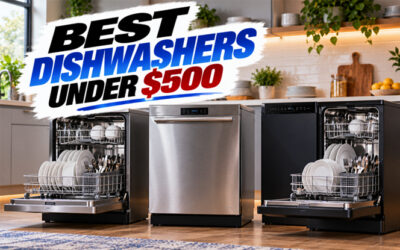 Best Dishwashers Under $500 of 2026
