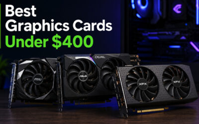 Best Graphics Cards Under $400 of 2026