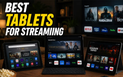 Best Tablets For Streaming