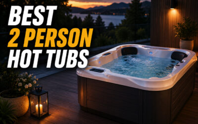 Best 2 Person Hot Tubs of 2026